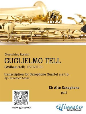 cover image of Alto Sax part--"Guglielmo Tell" overture arranged for Saxophone Quartet